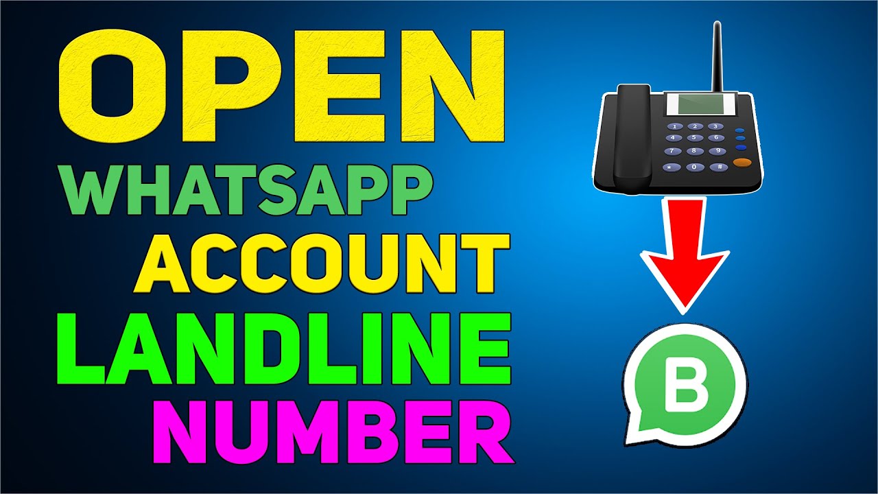 How to create a whatsapp account using a landline number step by step 1 how to create whatsapp account with landline number