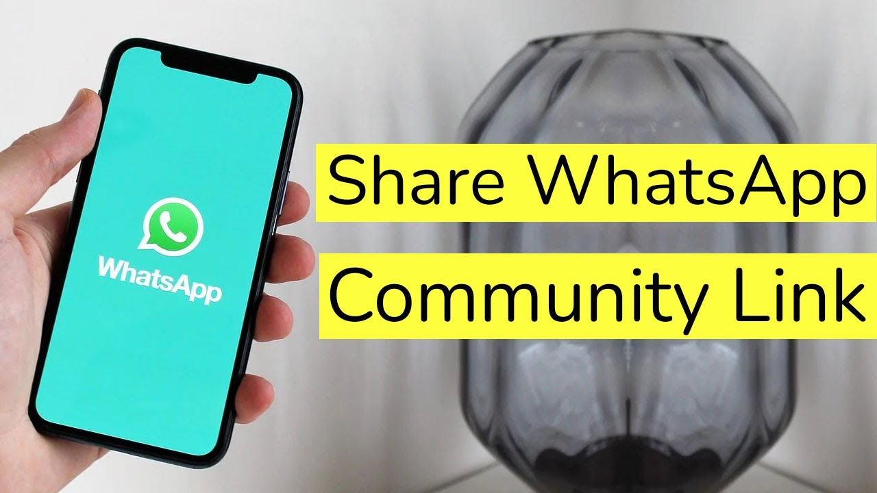 How to share your whatsapp community link effectively 1 how to share whatsapp community link